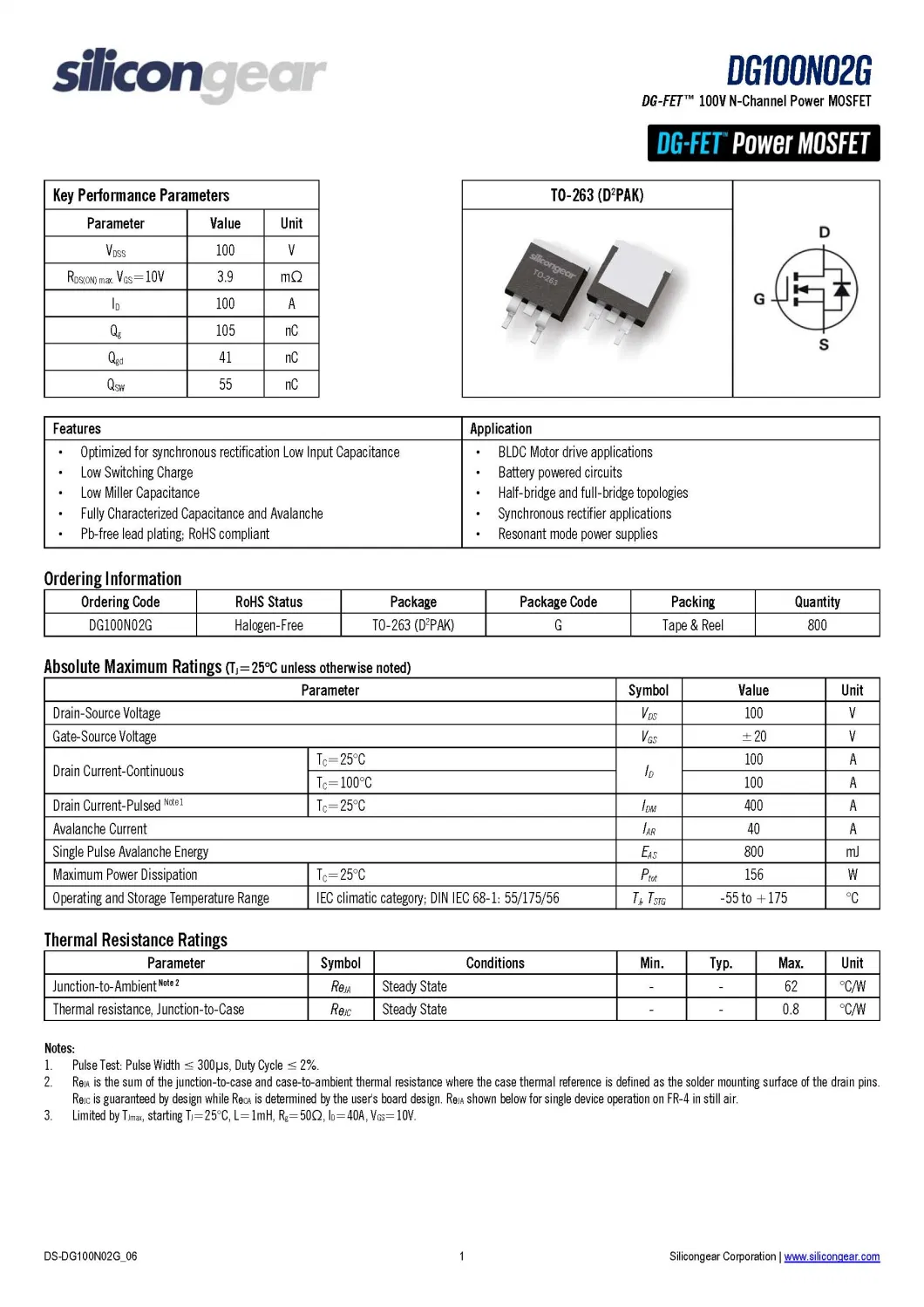Silicongear DG100N02G TO-263 (D2PAK) VDSS=100V RDS(ON)max. VGS=10V 3.9m&Omega; ID=100A DG-FET&trade; 100V N-Channel Power MOSFET